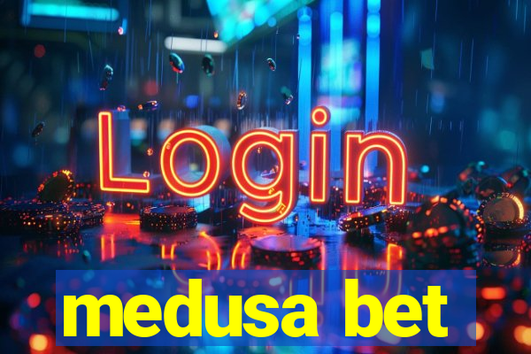 medusa bet